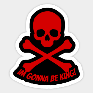 I'm Gonna Be King! #91 Sticker